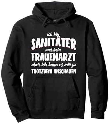 Sanitäter - kein Frauenarzt lustiger Spruch Pullover Hoodie
