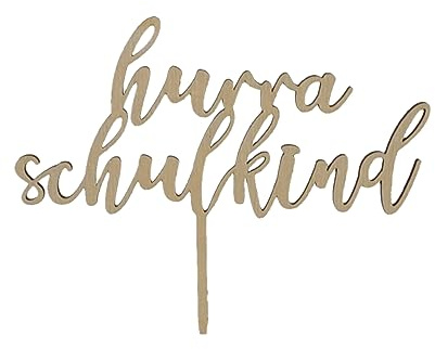 Einschulung Cake-Topper – Hurra Schulkind – Tortenstecker aus Holz