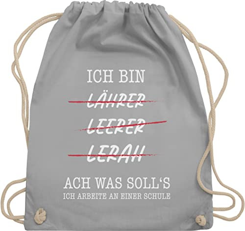 Shirtracer Turnbeutel Rucksack - Lehrer - Taschen - Ich bin Lährer Leerer Lerah weiß - Unisize - Hellgrau - geschenk tasche teacher ein stoffbeutel beutel für referendariat stofftasche geschenke