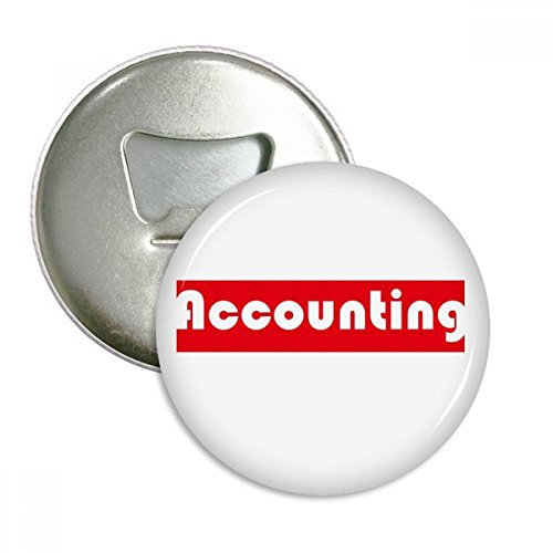 Natürlich und Major einziges Wort Accounting rot rund Flaschenöffner Kühlschrank Magnet badge Button 3 Geschenk