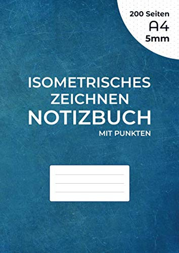 Isometrisches Zeichnen Notizbuch mit Punkten: Isometriepapie für 3D-Zeichnungen - Abstand zwischen Punkten 5 mm - Raster mit schwarzer Tinte - 200 ... cm) auf beiden Seiten des Blatts, ungelocht.