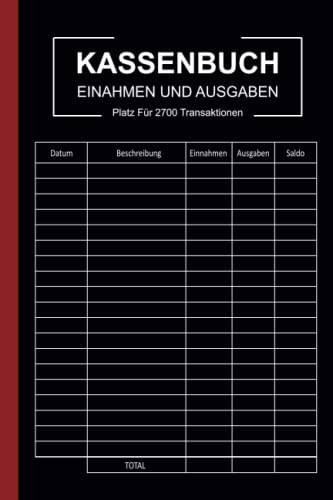 Kassenbuch: Einnahmen und Ausgaben buch Perfekt für Vereine, Selbstständige, Kleinunternehmer und als Haushaltsbuch, mit platz für 2700 Transaktionen - Din A5 110 Seinten - 01