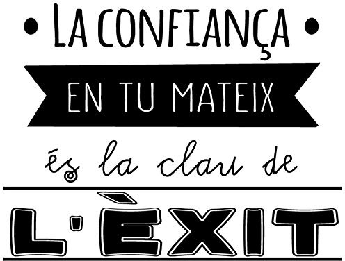 Docliick® Vinilo de pared decorativo en Catalán LA CONFIANÇA EN TU MATEIX.. Pegatinas de pared decorativa de frases celebres.Vinilo decorativo decoración hogar Docliick DC-004-CAT