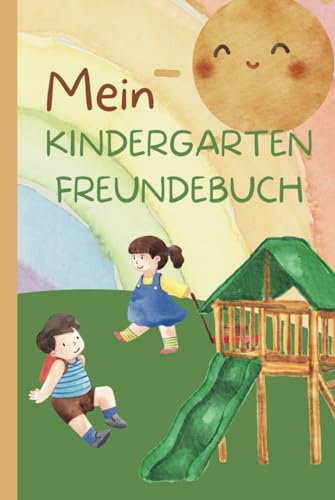 Kleine Hände, große Freundschaften: Mein Kindergarten Freundebuch