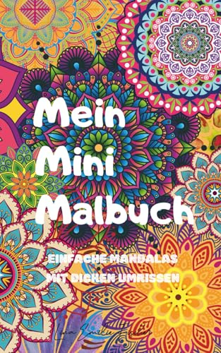 Mein Mini-Malbuch: Einfache Mandalas mit dicken Umrissen