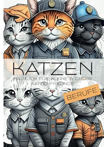 Katzen - Malbuch für kleine & große Katzenfreunde - Berufe
