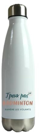 CADEAUX.COM - Gourde Personnalisable - J'peux Pas J'Ai Badminton - Gourde Isotherme Personnalisée - 500ml - Bouteille Thermos avec Message - Idée Cadeau Original- Cadeau Homme - Cadeau Femme