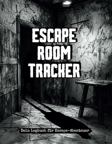 Escape-Room-Tracker: Dein Logbuch für Escape Abenteuer: DIN A4 Format | Für 50 Räume | Erfolge, Zeiten & Highlights festhalten