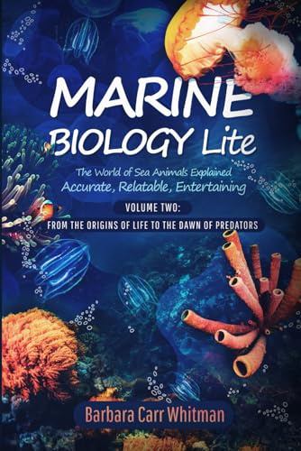 Marine Biology Lite: Volume 2: From the Origins of Life to the Dawn of Predators