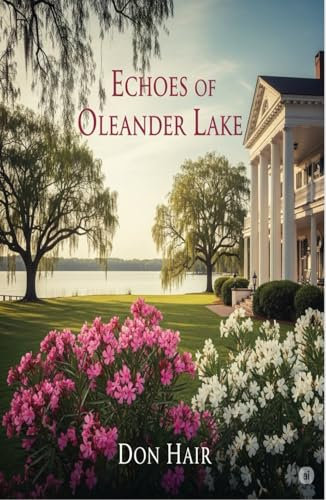 Echoes Of Oleander Lake
