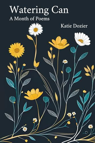 Watering Can: A Month of Poems