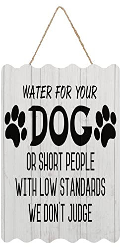 Holzschild mit Aufschrift Water for Your Dog Or Short People with Low Standards We Don't Judge, rustikaler Druck, rustikales Bauernhaus-Haustürschild, 20,3 x 30,5 cm