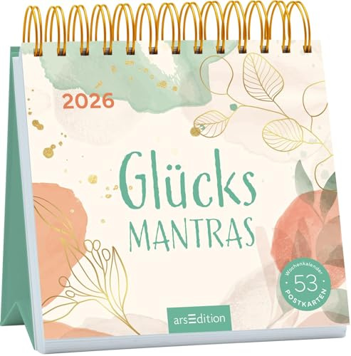 Postkartenkalender Glücksmantras 2026: Wochenkalender 2026, 53 Postkarten für viele Glücksmomente