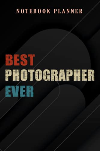 Notebook Planner Best Photographer saying Love Photography quote Camera Lens: 6x9 in ,Money,Budget,Do It All,Passion,Small Business,High Performance