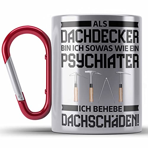 Trendation - Dachdecker Geschenk Edelstahl Tasse Karabiner Lustig Mann Männer Zubehör Geschenkidee Dachdecker-Meister Karabiner Edelstahl Tasse Karabiner Edelstahl Psychater (Rot)