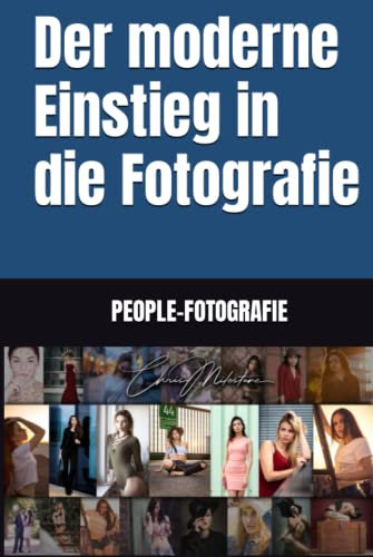 Der moderne Einstieg in die Fotografie