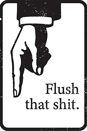 Flush That 12 x 8 Funny Bathroom Tin Sign Toilet Washroom Decor