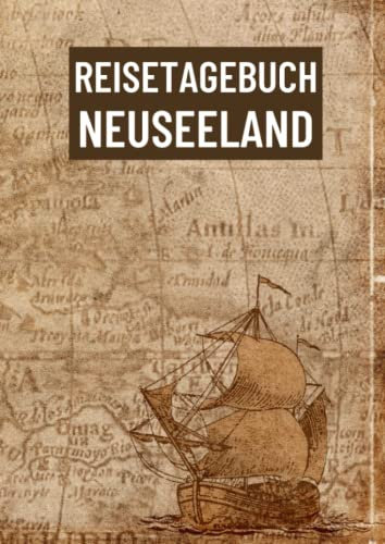 Reisetagebuch Neuseeland: zum ausfüllen mit vorgedruckten Seiten für deine Reiseerinnerungen und Reiseplanung (inkl. Notfallkontakte, Checklisten, Budgetplaner uvm.)
