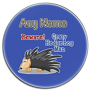 UNIGIFT – Crazy Igel Man Glänzende Untersetzer (Animal Slogan Design, weiß) jeder Name, einzigartig, Tier-Spieß, Tier-Motiv, Tier-Motiv, einzigartig, – Zoo dumm, niedlich, witzig, blau, Rund