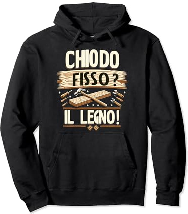 Chiodo Fisso? Il Legno Felpa con Cappuccio