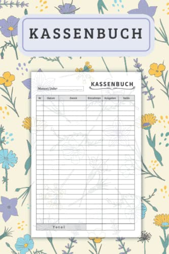Kassenbuch, Einnahmen Ausgaben und Finanzen aufzeichnen: Einnahmen und Ausgaben einfach eintragen | einfaches Einnahmen-Ausgaben | Geeignet für Vereine, Selbständige und Kleinunternehmer. 110 Seiten