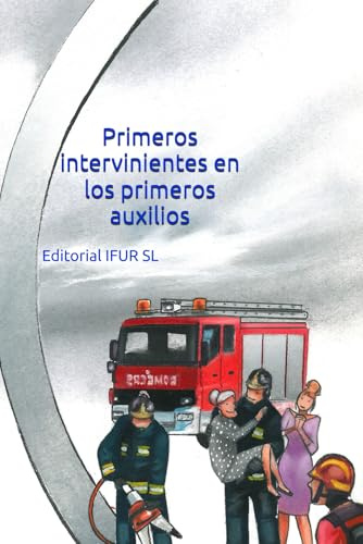 Primeros intervinientes en los primeros auxilios