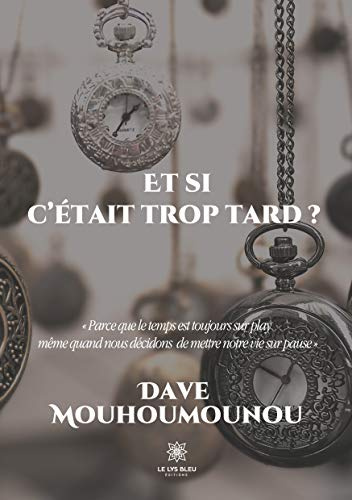 Et si c'était trop tard ?