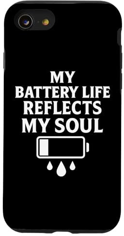 My Battery Life Reflects My Soul Lustiges Tech-Zitat Hülle für iPhone SE (2020) / 7 / 8