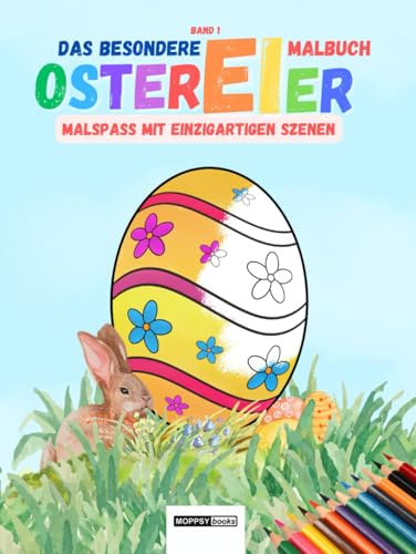 Das besondere Ostereier-Malbuch: Malspass mit einzigartigen Szenen