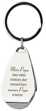Flaschenöffner als Schlüsselanhänger mit Gravur Mein Papa kann vieles ersetzen, aber niemand kann meinen Papa ersetzen - Chrom - als Geschenk zum Vatertag, zum Geburtstag oder zu Weihnachten