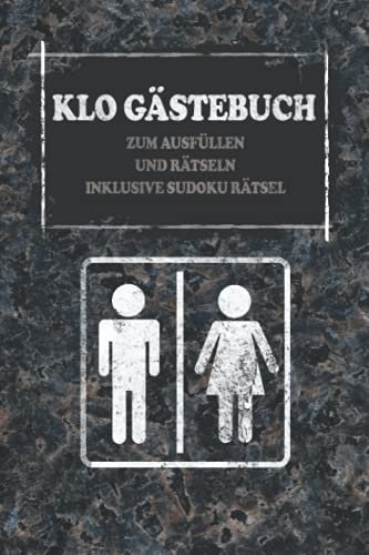 Klo Gästebuch: Klo Gästebuch inklusive Sudoku Rätsel und Kloordnung| Toiletten Gästebuch | Einzugsgeschenke Haus Toiletten Buch Klo Gästebuch |Klobuch ... Haus Einzugsgeschenke Wohnung
