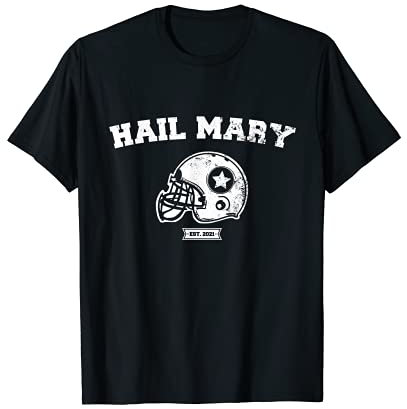 American Football Hail Mary für Footballfans T-Shirt