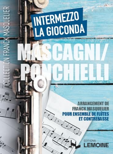 Intermezzo - la gioconda --- ensemble de flutes traversieres et contrebasse - conducteur et parties: Conducteur et parties séparées