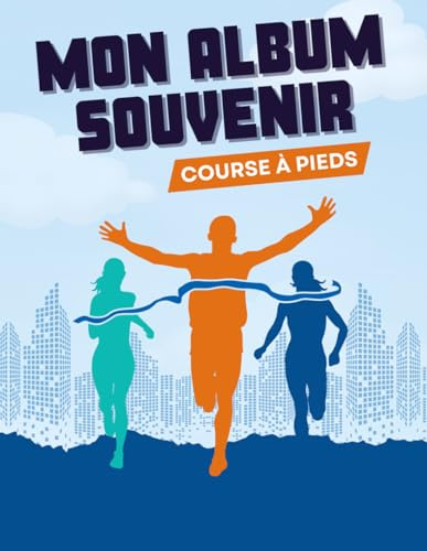 Mon Album Souvenir Course à Pieds: Carnet pour Collectionner vos Photos de Courses & Dossards