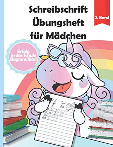 Schreibschrift Übungsheft für Mädchen: Erfolg in der Schule beginnt hier - Selbstlernheft für Schüler, Buchstaben in Schreibschrift Schreiben Lernen,Spaß mit Einhörnern für Kinder