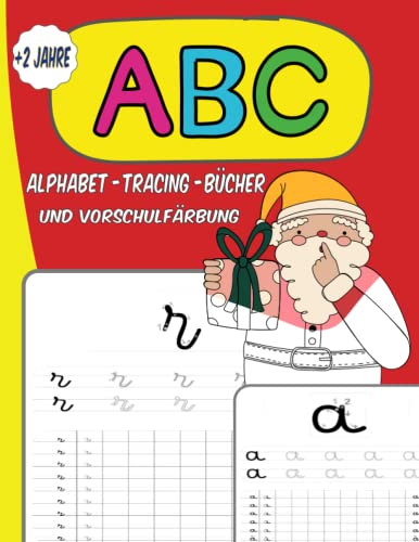 Alphabet -Tracing -Bücher und Vorschulfärbung: Ich lerne Buchstaben mit Ende -Jahres -Malvorlagen