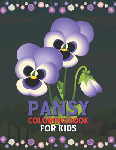 Pansy Coloring Book Fun for Kids: Cute and Fun 29 Coloring Pages of Pansy for Kids