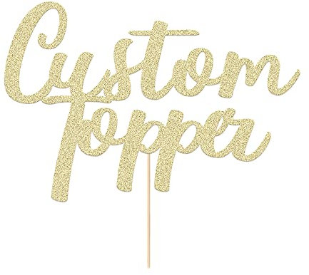 Cake Topper Personalised Birthday Cake Topper Multicoloured Customised Cake Decoration Any Word Any Text for 1st 3rd 13th 16th 18th 21st 30th 50th 60th (Champagne Gold)