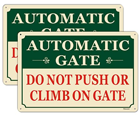 Automatic Gate Do Not Push Or Climb On Gate Sign 12 x 8 Gate Warning Safety Metal Sign Aluminum Prevent Injuries Damage to Electronic Gates Caution Security Sign business Store Street Outdoor 2 Pack