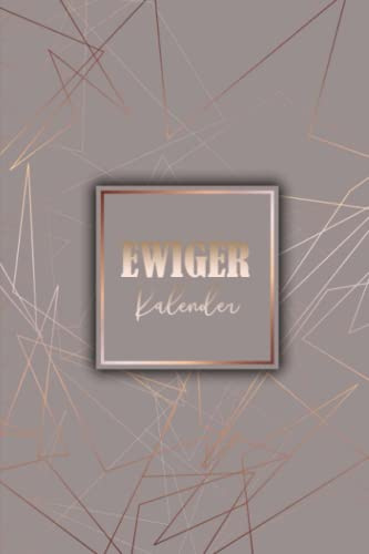Ewiger Kalender: Nie wieder Geburtstage vergessen | Jahresunabhängig, Organizer, Planer zum Eintragen für Jahrestage & Adressen | 70 Seiten