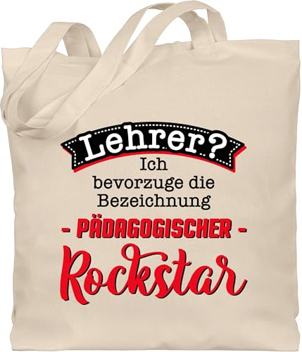 Shirtracer - Baumwolltasche - Lehrer - Taschen - Lehrer? Ich bevorzuge die Bezeichnung Pädagogischer Rockstar