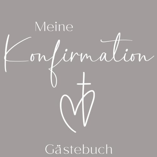 Meine Konfirmation Gästebuch Konfirmanden Erinnerungsalbum Konfirmationsbuch: 64 Seiten, quadratisch
