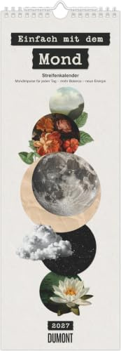 Einfach mit dem Mond 2027: Streifenplaner 14,8x42 cm mit täglichen Mondimpulsen, Mondcollagen & Affirmationen, ideal für Termine, To-dos & bewusste Alltagsplanung | Streifenplaner 14,8x42 cm mit täglichen Mondimpulsen, Mondcollagen & Affirmationen, für Termine & To-dos