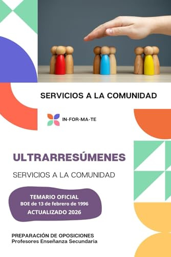 Ultrarresúmenes SERVICIOS A LA COMUNIDAD: Síntesis esenciales del temario oficial para docentes de FP y opositores
