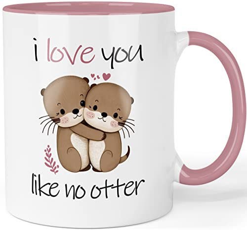 Otter Tasse mit Spruch I love you like no otter - Geschenk für Paare, Freundin, Ehefrau - liebevolle Tier Partnertasse - beidseitig bedruckt Farbe: Rosa