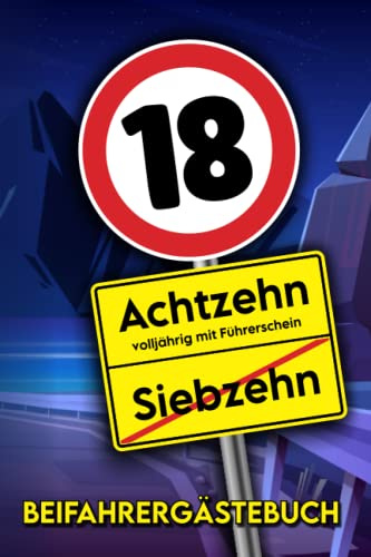BEIFAHRER GÄSTEBUCH | Geschenk zum 18.Geburtstag: DAS 18. Geburtstag Geschenk für alle Fahranfänger und zum bestandenen Führerschein | Führerschein bestanden Geschenk | Auto Gästebuch DIN A5