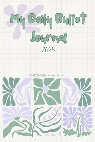 Botanical 2025 Daily Bullet Journal/Diary, mood tracker, Monthly budgeting, manifestations, Star Signs and more: Includes Gratitude and self esteem boosting worksheets
