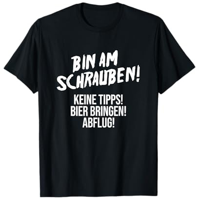 Bin am Schrauben - Auto KFZ Tuning Mechaniker Schrauber T-Shirt
