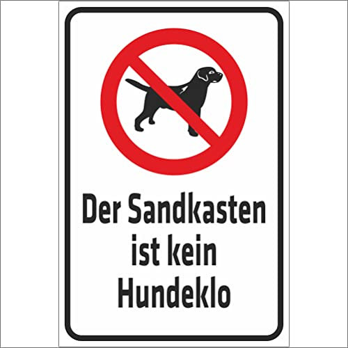 INDIGOS UG - Schild Warnung - Der Sandkasten ist kein Hundeklo - 600x400 mm - 3mm Aluverbund Schilder für Hotel, Firma, Schutz, Kita, Arzt, Praxis, Wohnung - UV- & wetterbeständig - Hinweisschild