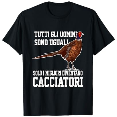 Abbigliamento Caccia Divertente Regalo Fagiano Cacciatore Maglietta